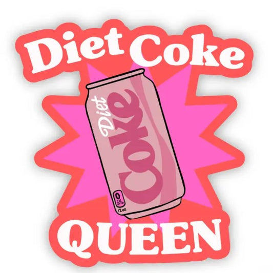 Pink sticker with an image of a Diet Coke can and captioned "Diet Coke QUEEN"