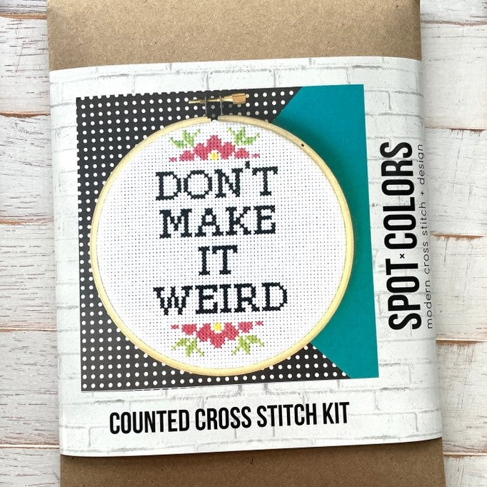 don't make it weird cross stitch product packaging