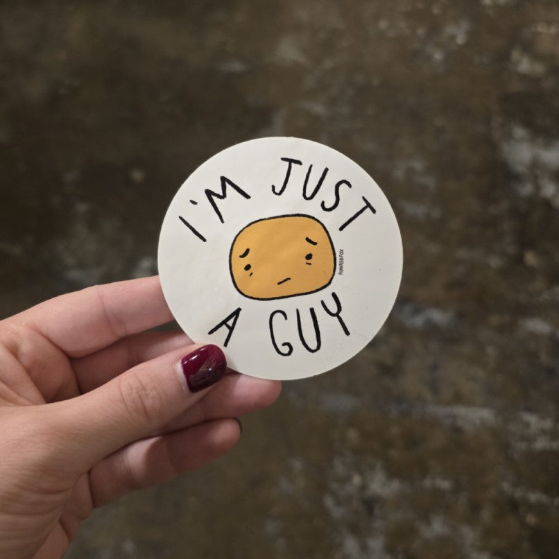 Just a Guy Sticker