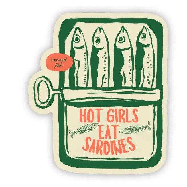 Green and beige sticker depicting an opened tin of sardines with the words "Hot Girls Eat Sardines" on it