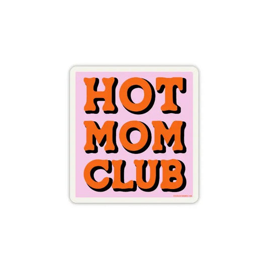 Light pink square sticker with orange text reading "Hot Mom Club"