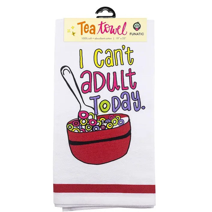 White kitchen towel with a colorful bowl of cereal and the words "I can't adult today."