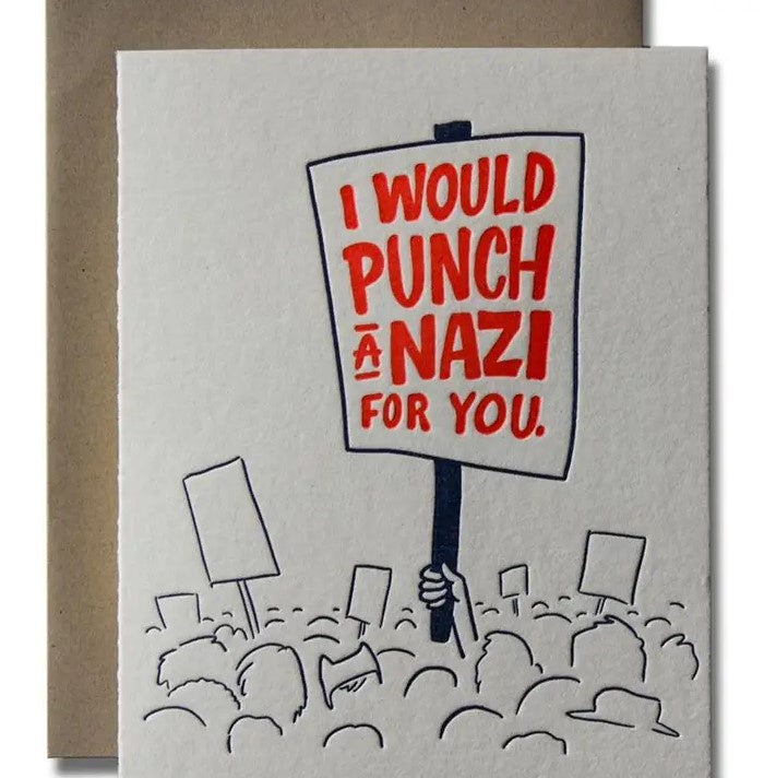 Greeting card with minimalist illustration of a protest crowd and one large sign with "I would punch a Nazi for you" written in red