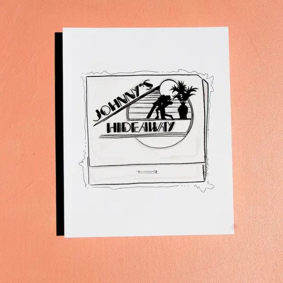 A black and white 8x10 print featuring an illustration of a matchbook from Johnny's Hideaway. The matchbox cover depicts a man dipping a woman before a setting sun.