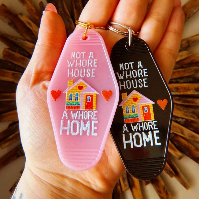Whore Home Keychain