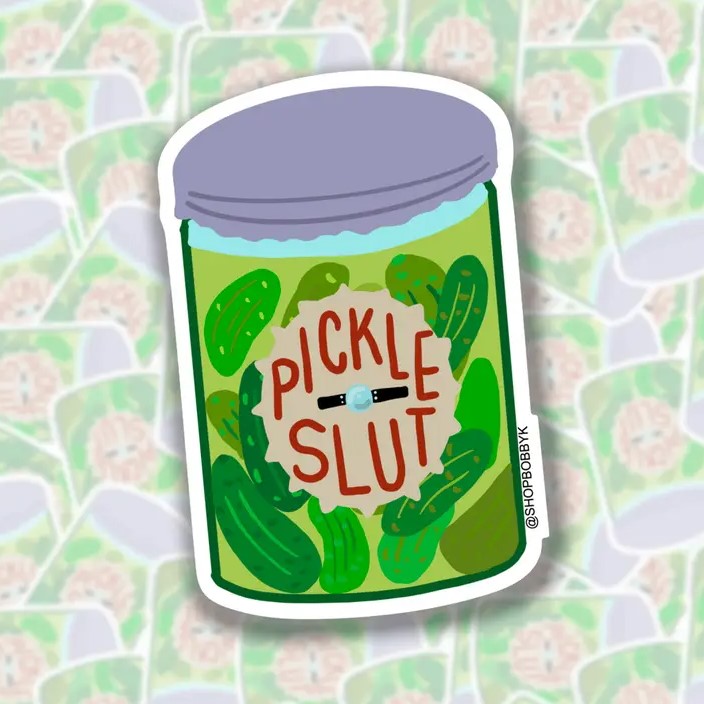 Vinyl sticker of a jar of bright green pickles labeled "Pickle Slut."