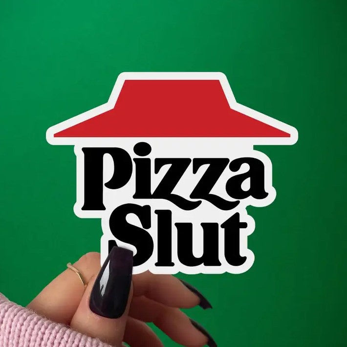 Pizza Slut Sticker