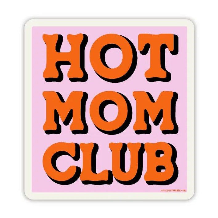 Hot Mom Club Sticker