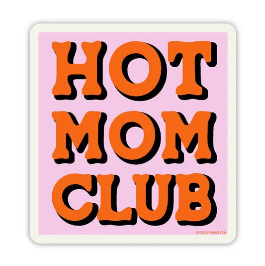 Light pink square sticker with bold orange text "Hot Mom Club"