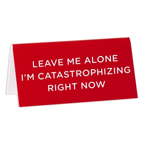 Leave Me Alone Desk Sign