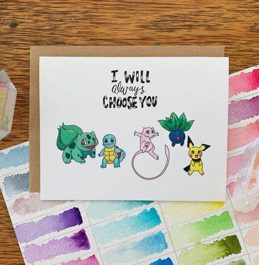 I will always choose you white card with various pokemon