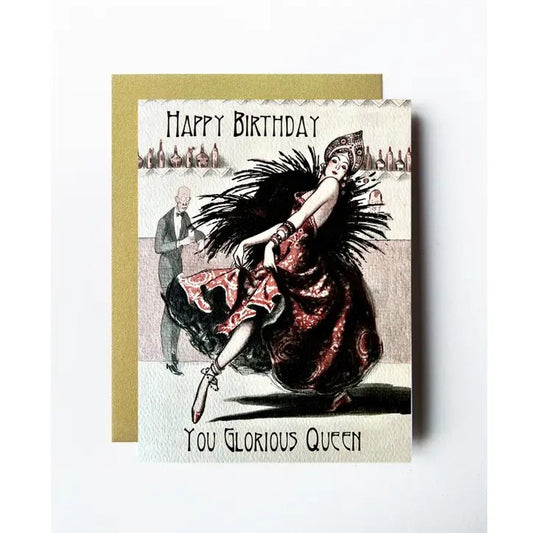 Birthday Card that says "Happy birthday you glorious queen" featuring a vintage style design of a women in costume