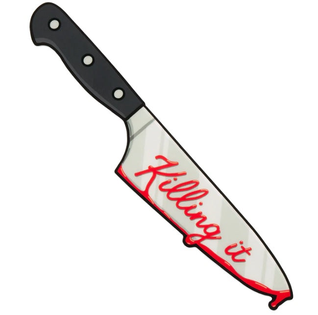Sticker of a knife with blood and the quote killing it