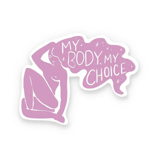 A sticker where the quote "My body, my choice" in pink is the hair of a woman